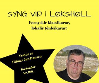Syng við og undirhald í Løkshøll fríggjakvøldið kl 21.00